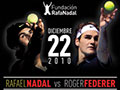 Rafael Nadal and Roger Federer Charity Matches
