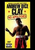 Andrew Dice Clay: No Apologies