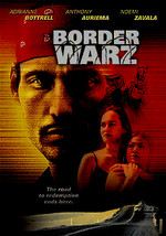 Border Warz. Rated R