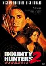 Bounty Hunters 2: Hardball