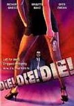 Die! Die! Die!