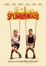 Splinterheads