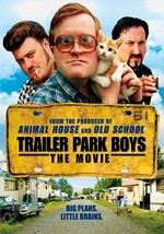 Trailer Park Boys: The Movie