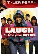 Tyler+perry+laugh+to+keep+from+crying+songs