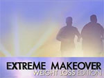 Extreme Makeover: Weight Loss Edition