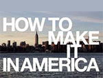 How to Make It in America