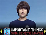 Important Things With Demetri Martin